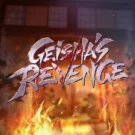 Geisha’s Revenge