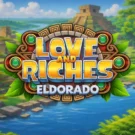 Love and Riches Eldorado