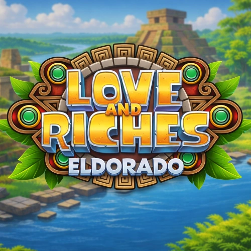 Love and Riches Eldorado